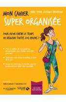 Mon cahier super organisee - avec 12 cartes power motivation