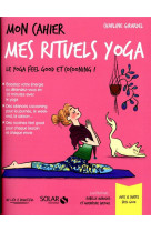 Mon cahier mes rituels yoga