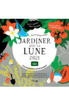 Calendrier jardiner avec la lune 2021