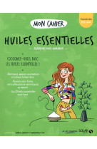 Mon cahier huiles essentielles new