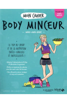 Mon cahier body minceur new