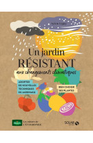 Un jardin resistant aux changements climatiques