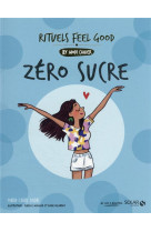 Zero sucre - rituels feel good by mon cahier