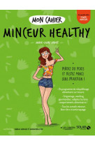 Mon cahier minceur healthy new