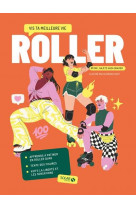 Roller - vis ta meilleure vie