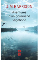 Aventures d-un gourmand vagabond le cuit et le cru