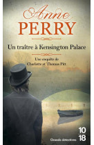 Un traitre a kensington palace - poche - vol32