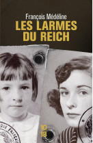 Les larmes du reich