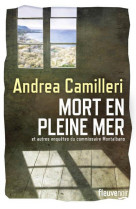 Mort en pleine mer et autres enquetes du commissaire montalbano