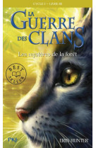 La guerre des clans cycle i - tome 3 les mysteres de la foret - vol03