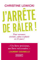 J'arrête de râler