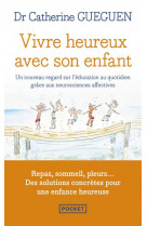 Vivre heureux avec son enfant