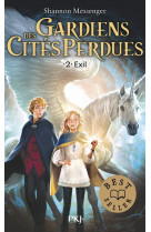 Gardiens des cités perdues - tome 2 exil