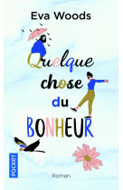 Quelque chose du bonheur