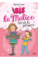 Iris la malice - tome 3 fait de la patisserie - vol03