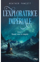 L-exploratrice imperiale - livre 1 quand vient la tempete - vol01