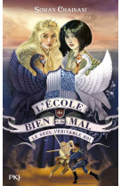 L-ecole du bien et du mal - tome 06 le seul veritable roi - vol06