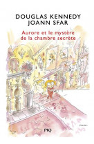 Les fabuleuses aventures d-aurore - tome 2 aurore et le mystere de la chambre secrete - vol02