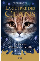 Guerre des clans hs - tome 7 le destin d-etoile de feuille