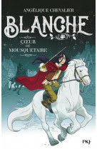 Blanche - tome 2 coeur de mousquetaire - vol02