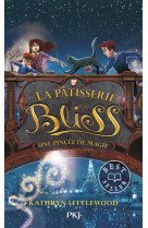 La patisserie bliss - tome 2 une pincee de magie - vol02