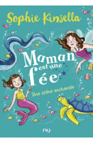 Maman est une fee - tome 4 une sirene enchantee - vol04