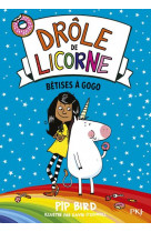 Drole de licorne - tome 1 betises a gogo - vol01