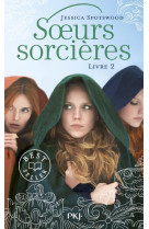 Les soeurs sorcieres - tome 02 - vol02