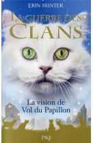 La guerre des clans hors serie - tome 8 la vision de vol du papillon