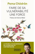 Faire de sa vulnerabilite une force