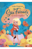 Star friends - tome 1 le miroir magique - vol01