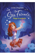 Star friends - tome 2 le piege malelique - vol02