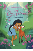 Star friends - tome 04 mauvais tour - vol04