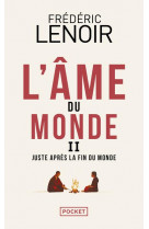 L-ame du monde - tome 2 juste apres la fin du monde