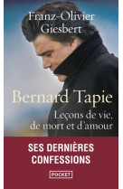 Bernard tapie - lecons de vie, de mort et d-amour