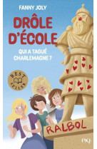 Drole d-ecole - qui a tague charlemagne ?