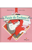 Puree de cochons