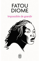 Impossible de grandir