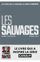 Les sauvages 3 & 4