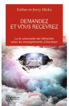 Demandez et vous recevrez