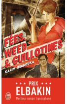 Fées, weed et guillotines