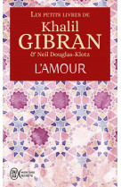 Les petits livres de khalil gibran - l'amour