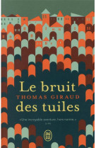 Le bruit des tuiles