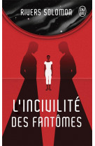 L'incivilité des fantômes