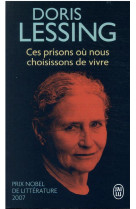 Ces prisons où nous choisissons de vivre