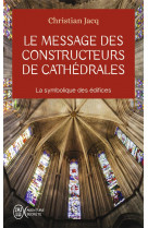 Le message des constructeurs de cathédrales