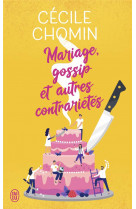 Mariage, gossip et autres contrariétés