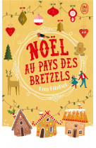 Noël au pays des bretzels