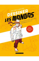 Dessiner les mangas - mangas, shonen, shojo, seinen...