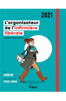 L-organisateur de l infirmiere liberale 2021 - charline livre ses conseils, idees et astuces pour bi